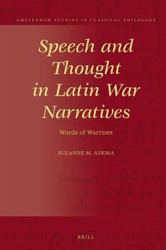 Speech and Thought in Latin War Narratives - M Adema, Suzanne