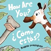 How Are You?/¿Cómo Estás? How Are You?/¿Cómo Estás?