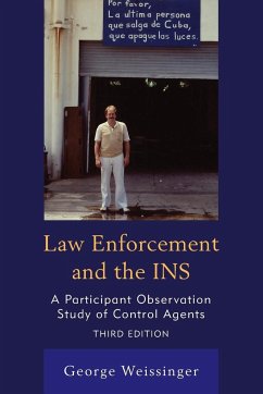 Law Enforcement and the INS - Weissinger, George