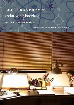 LECTURAS BREVES (relatos e historias) - Lopez Herrador, Marcos