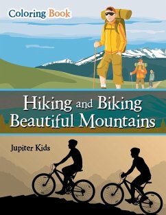 Cover Hiking and Biking Beautiful Mountains Coloring Book