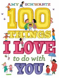 100 Things I Love to Do with You - Schwartz, Amy