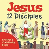 Jesus and the 12 Disciples   Children's Christianity Books