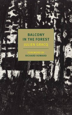 Balcony in the Forest - Gracq, Julien; Howard, Richard