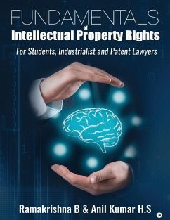 Fundamentals of Intellectual Property Rights: For Students, Industrialist and Patent Lawyers - Kumar H. S., Anil; Ramakrishna B.