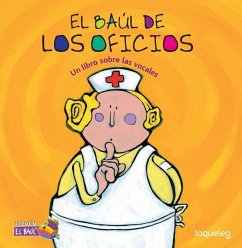 El Bal de Los Oficios: Un Libro Sobre Las Vocales ( Jobs Treasure Chest: A Book about Vowels ) Spanish Edition - Chaktoura, Julia