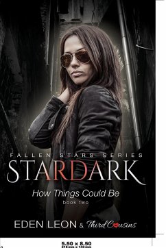 Stardark - How Things Could Be (Book 2) Fallen Stars Series - Third Cousins