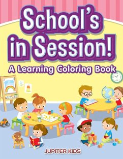 School's in Session! A Learning Coloring Book - Jupiter Kids