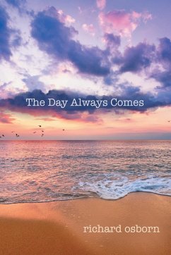 The Day Always Comes - Osborn, Richard