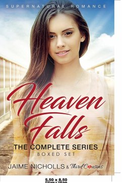 Heaven Falls - The Complete Series Supernatural Romance - Third Cousins