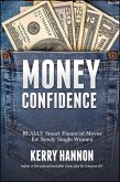 Money Confidence: Really Smart Financial Moves for Newly Single Women