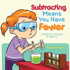 Subtracting Means You Have Fewer   Children's Math Books - Baby