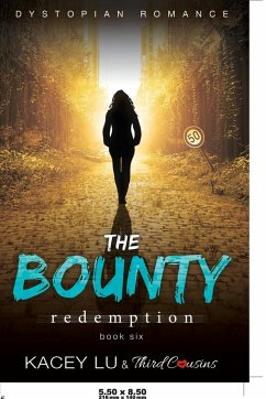 The Bounty - Redemption (Book 6) Dystopian Romance - Third Cousins