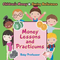 Money Lessons and Practicums -Children's Money & Saving Reference - Baby