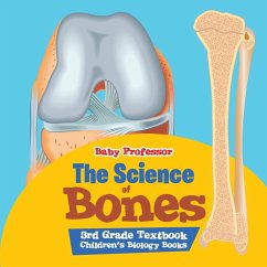 The Science of Bones 3rd Grade Textbook   Children's Biology Books - Baby