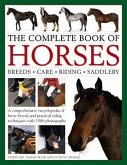 The Complete Book of Horses: Breeds, Care, Riding, Saddlery