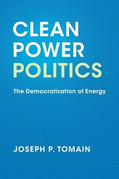 Clean Power Politics - Tomain, Joseph P.