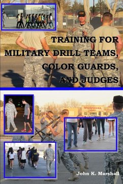 Training For Military Drill Teams, Color Guards & Judges - Marshall, John