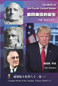 The Birth of the Fourth United States(Book 2 of 2) - Xie, Xuanjun