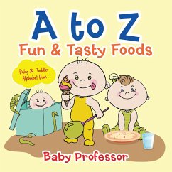 A to Z Fun & Tasty Foods Baby & Toddler Alphabet Book - Baby