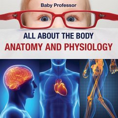 All about the Body   Anatomy and Physiology - Baby