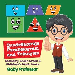Quadrilaterals, Parallelogram and Triangles - Geometry Books Grade 6   Children's Math Books - Baby