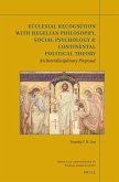 Ecclesial Recognition with Hegelian Philosophy, Social Psychology & Continental Political Theory: An Interdisciplinary Proposal