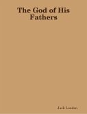 The God of His Fathers (eBook, ePUB)