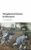 Metaphorical Stories in Discourse