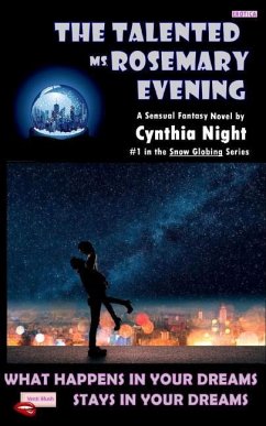 The Talented Ms Rosemary Evening: What Happens in Your Dreams - Stays in Your Dreams - Night, Cynthia