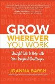 Grow Wherever You Work