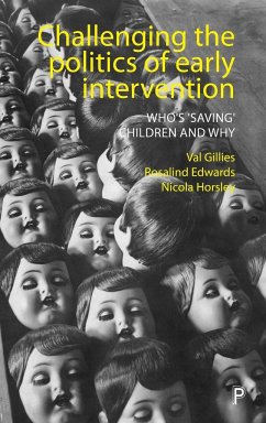 Challenging the politics of early intervention - Gillies, Val; Edwards, Rosalind; Horsley, Nicola