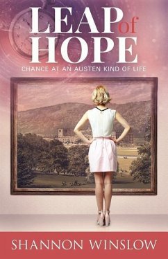 Leap of Hope: Chance at an Austen Kind of Life - Winslow, Shannon
