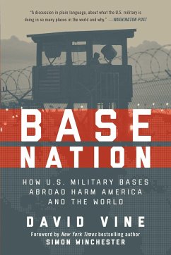 Base Nation: How U.S. Military Bases Abroad Harm America and the World - Vine David