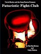 Futuristic Fight-Club - Bild 1