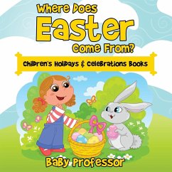 Where Does Easter Come From?   Children's Holidays & Celebrations Books - Baby