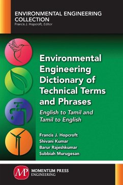 Environmental Engineering Dictionary of Technical Terms and Phrases - Hopcroft, Francis J.; Kumar, Shivani; Rajeshkumar, Barur