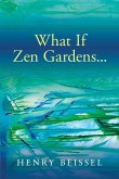 What If Zen Gardens: Volume 245