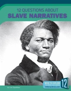 12 Questions about Slave Narratives - Sepahban, Lois