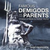 Famous Demigods and Their Parents- Children's Greek & Roman Myths