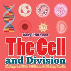 The Cell and Division Biology for Kids   Children's Biology Books