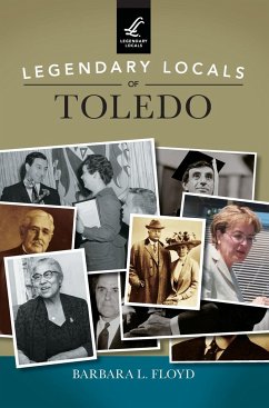 Legendary Locals of Toledo - Floyd, Barbara L