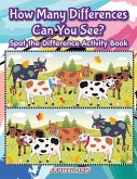 How Many Differences Can You See? Spot the Difference Activity Book