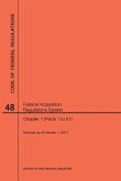 Code of Federal Regulations Title 48, Federal Acquisition Regulations System (Fars), Parts 1 (Parts 1-51), 2017