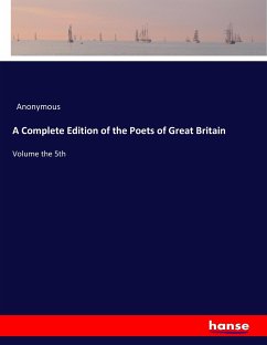 A Complete Edition of the Poets of Great Britain