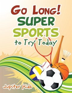 Go Long! Super Sports to Try Today - Jupiter Kids