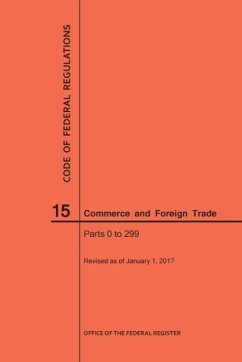 Cover Code of Federal Regulations Title 15, Commerce and Foreign Trade, Parts 0-299, 2017