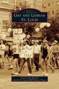 Gay and Lesbian St. Louis - Brawley, Steven Louis; St Louis Lgbt History Project