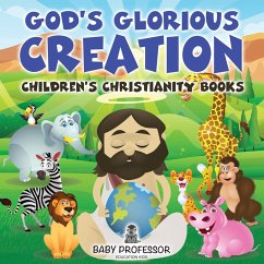 God's Glorious Creation   Children's Christianity Books - Baby