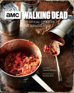 The Walking Dead: The Official Cookbook and Survival Guide - Wilson, Lauren